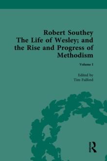 Robert Southey, The Life of Wesley; and the Rise and Progress of Methodism