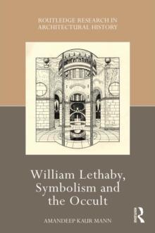 William Lethaby, Symbolism and the Occult