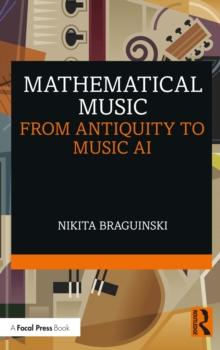 Mathematical Music : From Antiquity to Music AI