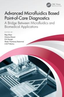 Advanced Microfluidics Based Point-of-Care Diagnostics : A Bridge Between Microfluidics and Biomedical Applications