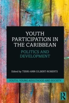 Youth Participation in the Caribbean : Politics and Development