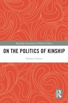 On the Politics of Kinship