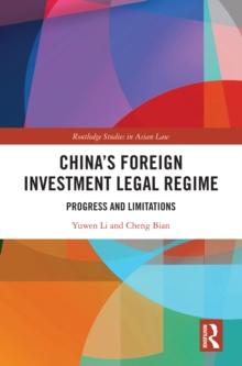 China's Foreign Investment Legal Regime : Progress and Limitations