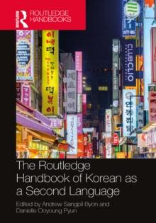 The Routledge Handbook of Korean as a Second Language