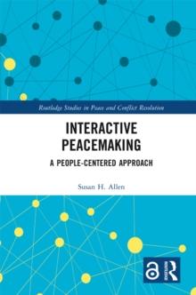 Interactive Peacemaking : A People-Centered Approach