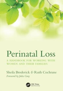 Perinatal Loss : A Handbook for Working with Women and Their Families