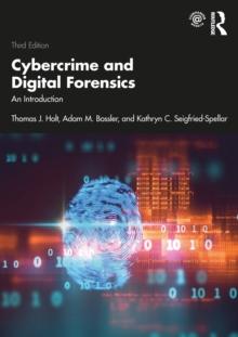 Cybercrime and Digital Forensics : An Introduction