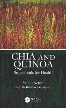 Chia and Quinoa : Superfoods for Health