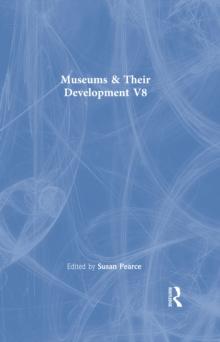 Museums & Their Development V8