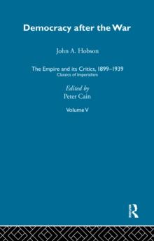 The Empire and its Critics, 1899-1939 : Classics of Imperialism