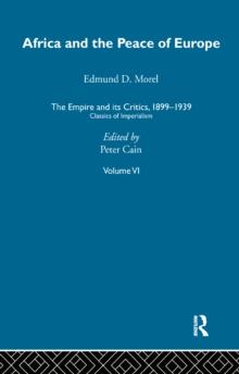 The Empire and its Critics, 1899-1939 : Classics of Imperialism