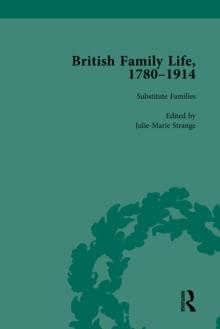 British Family Life, 1780-1914, Volume 5