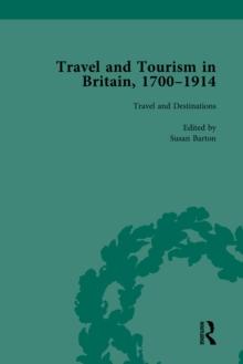 Travel and Tourism in Britain, 1700-1914 Vol 1