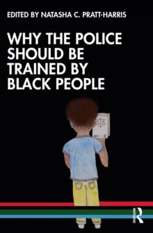 Why the Police Should be Trained by Black People