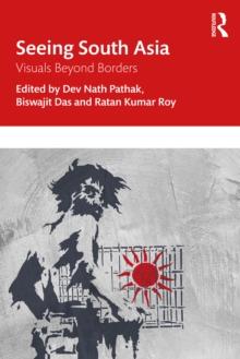 Seeing South Asia : Visuals Beyond Borders