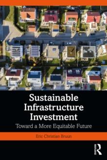 Sustainable Infrastructure Investment : Toward a More Equitable Future