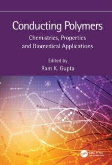 Conducting Polymers : Chemistries, Properties and Biomedical Applications