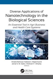 Diverse Applications of Nanotechnology in the Biological Sciences : An Essential Tool in Agri-Business and Health Care Systems