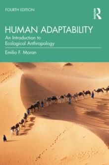 Human Adaptability : An Introduction to Ecological Anthropology