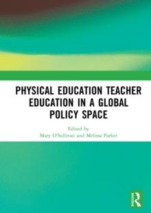 Physical Education Teacher Education in a Global Policy Space