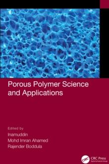 Porous Polymer Science and Applications