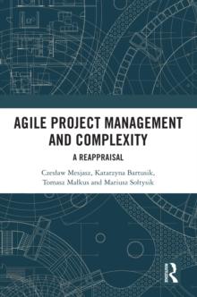 Agile Project Management and Complexity : A Reappraisal