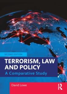 Terrorism, Law and Policy : A Comparative Study