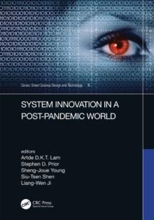 System Innovation in a Post-Pandemic World : Proceedings of the IEEE 7th International Conference on Applied System Innovation (ICASI 2021), September 24-25, 2021, Alishan, Taiwan