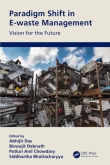 Paradigm Shift in E-waste Management : Vision for the Future