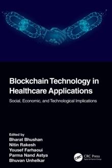 Blockchain Technology in Healthcare Applications : Social, Economic, and Technological Implications