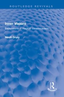 Inner Visions : Explorations in magical consciousness