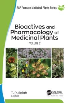 Bioactives and Pharmacology of Medicinal Plants : Volume 2