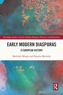 Early Modern Diasporas : A European History