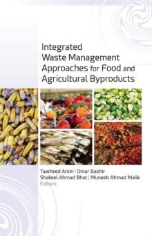 Integrated Waste Management Approaches for Food and Agricultural Byproducts