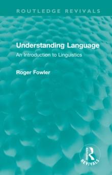 Understanding Language : An Introduction to Linguistics