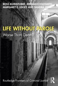 Life Without Parole : Worse Than Death?