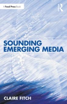 Sounding Emerging Media