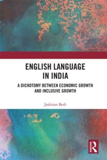 English Language in India : A Dichotomy between Economic Growth and Inclusive Growth