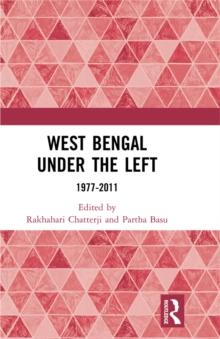 West Bengal under the Left : 1977-2011