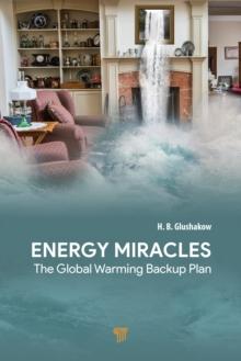 Energy Miracles : The Global Warming Backup Plan