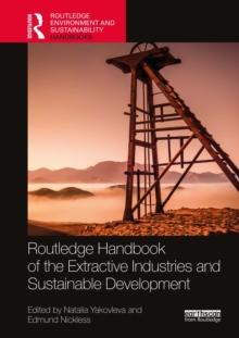 Routledge Handbook of the Extractive Industries and Sustainable Development