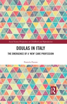 Doulas in Italy : The Emergence of a 'New' Care Profession