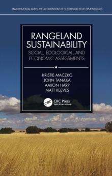 Rangeland Sustainability : Social, Ecological, and Economic Assessments