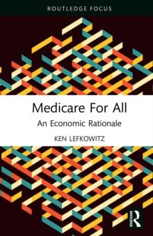 Medicare for All : An Economic Rationale