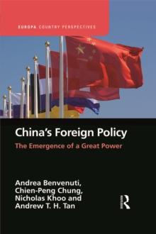 China's Foreign Policy : The Emergence of a Great Power