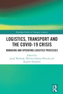 Logistics, Transport and the COVID-19 Crisis : Managing and Operating Logistics Processes