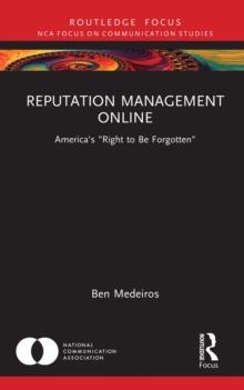 Reputation Management Online : America's "Right to Be Forgotten"