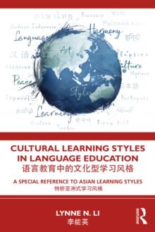 Cultural Learning Styles in Language Education : A Special Reference to Asian Learning Styles