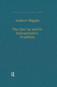 The Qur'an and its Interpretative Tradition