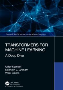 Transformers for Machine Learning : A Deep Dive